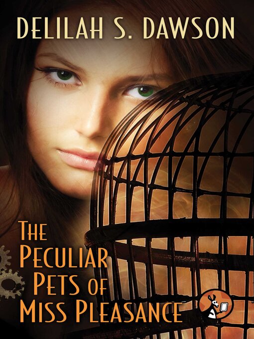 Title details for The Peculiar Pets of Miss Pleasance by Delilah S. Dawson - Wait list